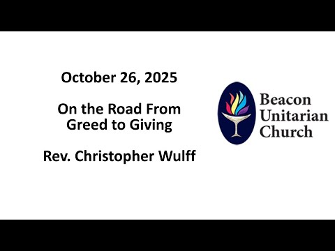 Embedded thumbnail for 26 October 2025: On the Road From Greed to Giving with Rev. Christopher Wulff 